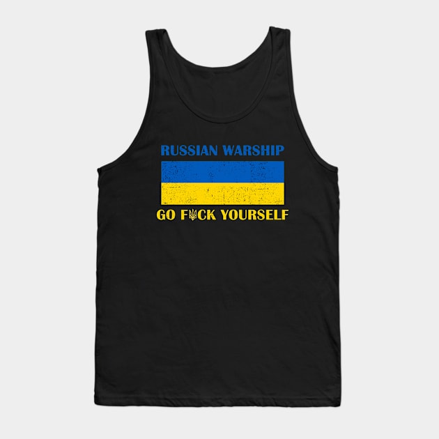 Russian Warship, Support Ukraine, I stand With Ukraine, Ukraine Flag Tank Top by UniqueBoutiqueTheArt